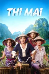 Nonton Film Thi Mai (2018) Sub Indo