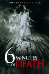 Nonton Film 6 Minutes of Death (2013) Sub Indo