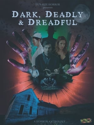 Poster Dark, Deadly & Dreadful (2018) gt