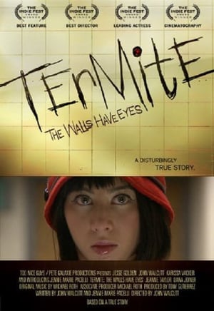 Termite: The Walls Have Eyes (2011)
