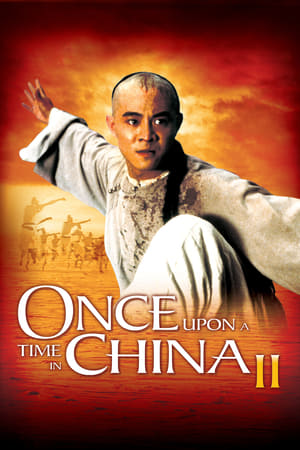 Once Upon a Time in China II (1992) gt