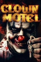 Nonton Film Clown Motel: Spirits Arise (2019) Sub Indo