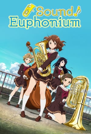 Hibike! Euphonium (2015)