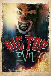 Nonton Film Big Top Evil (2019) gt Sub Indo