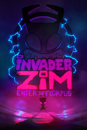 Poster Invader ZIM: Enter the Florpus (2019) jf