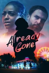 Nonton Film Already Gone (2019) Sub Indo