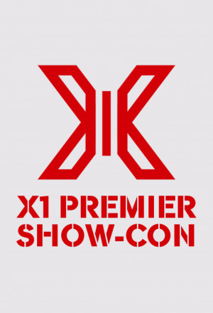 X1 PREMIER SHOW CON 2019 Poster