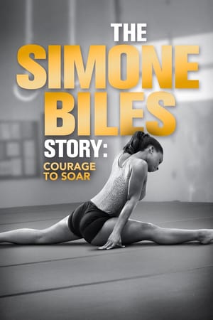 Poster The Simone Biles Story: Courage to Soar (2018)