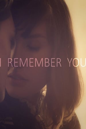 I Remember You (2015)