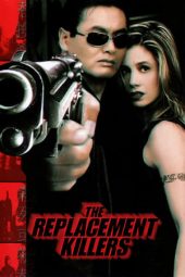 Nonton Film The Replacement Killers (1998) gt Sub Indo