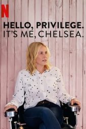 Nonton Film Hello, Privilege. It’s Me, Chelsea (2019) Sub Indo