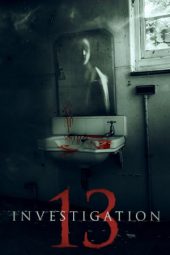 Nonton Film Investigation 13 (2019) Sub Indo