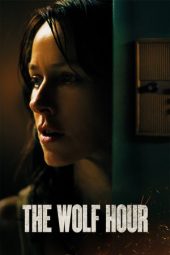 Nonton Film The Wolf Hour (2019) Sub Indo