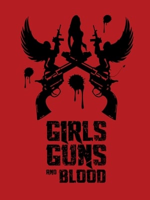 Poster Girls Guns and Blood (2019) jf