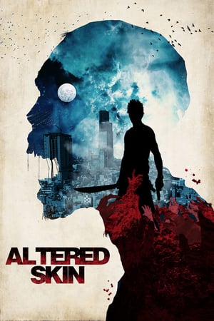 Altered Skin (2019)