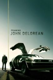 Nonton Film Framing John DeLorean (2019) gt Sub Indo