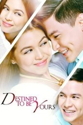 Nonton Film Destined to be Yours (2017) Sub Indo