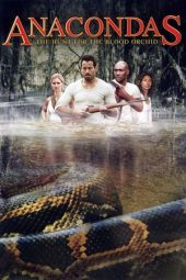 Nonton Film Anacondas: The Hunt for the Blood Orchid (2004) Sub Indo