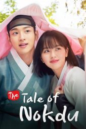 Nonton Film The Tale of Nokdu (2019) Sub Indo