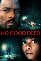 Nonton Film No Good Deed (2014) Sub Indo