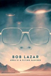 Bob Lazar: Area 51 and Flying Saucers (2018) jf