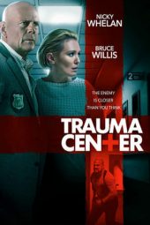 Nonton Film Trauma Center (2019) Sub Indo