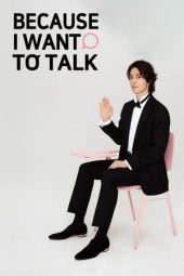 Nonton Film Because I Want to Talk (2019) Sub Indo