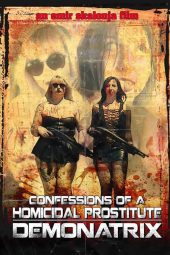 Nonton Film Confessions Of A Homicidal Prostitute: Demonatrix (2018) Sub Indo