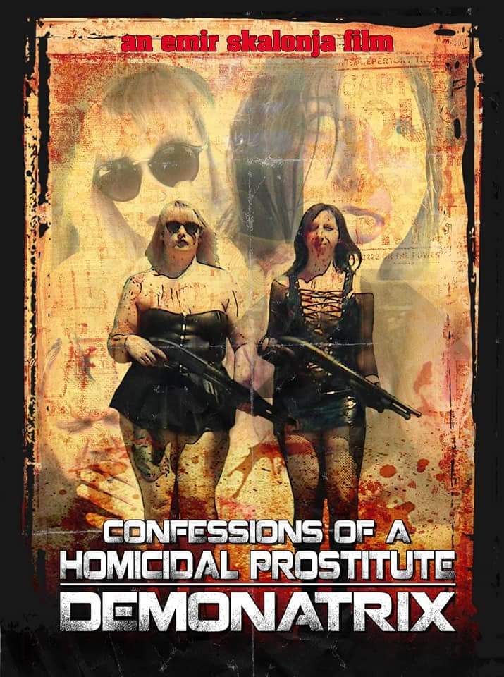 Confessions Of A Homicidal Prostitute: Demonatrix (2018)