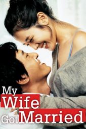 Nonton Film My Wife Got Married (2008) Sub Indo