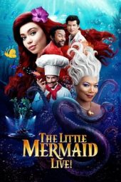 Nonton Film The Little Mermaid Live! (2019) Sub Indo