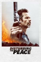 Nonton Film Disturbing the Peace (2020) Sub Indo