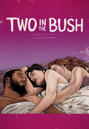 Two in the Bush: A Love Story (2018) jf