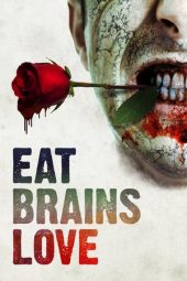 Nonton Film Eat Brains Love (2019) Sub Indo