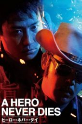 A Hero Never Dies (1998) gt
