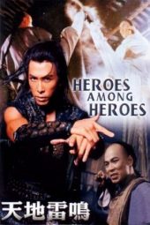 Nonton Film Fist of the Red Dragon / Heroes Among Heroes (1993) Sub Indo