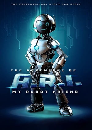 Poster The Adventure of A.R.I.: My Robot Friend (2020) jf