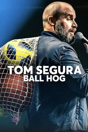 Nonton Tom Segura: Ball Hog (2020) Sub Indo jf
