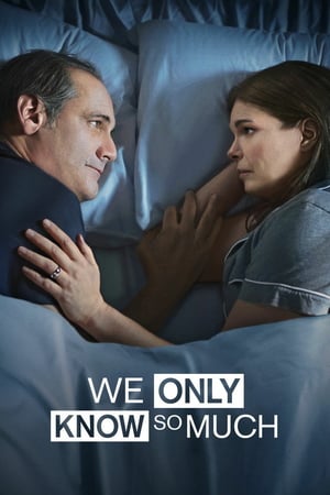 Poster We Only Know So Much (2018)