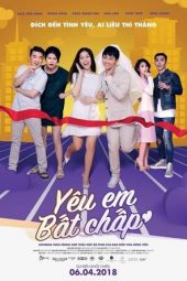 Nonton Film Yêu Em Bất Chấp (2018) Sub Indo