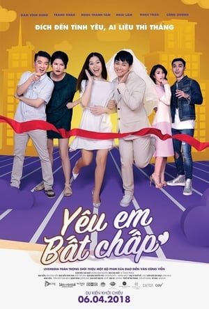 Poster Yêu Em Bất Chấp (2018)