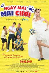 Nonton Film Ngày Mai Mai Cưới / Get Married (2017) Sub Indo