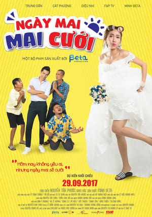 Poster Ngày Mai Mai Cưới / Get Married (2017)