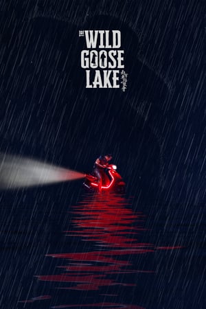 Poster The Wild Goose Lake (2019) jf