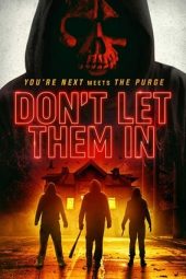 Nonton Film Don’t Let Them In (2020) Sub Indo