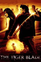 Nonton Film The Tiger Blade (2005) gt Sub Indo