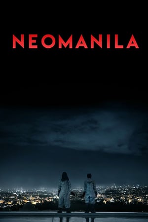 Poster Nonton Neomanila (2017) Sub Indo jf