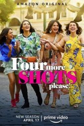 Nonton Film Four More Shots Please S02 (2020) Sub Indo