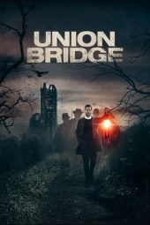 Nonton Film Union Bridge (2019) Sub Indo