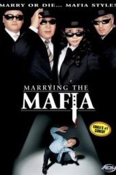 Nonton Film Marrying the Mafia Part 2 (2002) Sub Indo